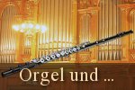 Orgel und ...